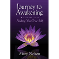 Journey to Awakening: A Guide to Finding Your True Self
