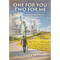 One for You - Two for Me: The Unexpected Gifts Hidden Inside Life's Hardest Moments