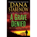 A Grave Denied: A Kate Shugak Novel