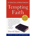 Tempting Faith: An Inside Story of Political Seduction