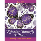 Relaxing Butterfly Patterns: Butterfly Adult Coloring Books