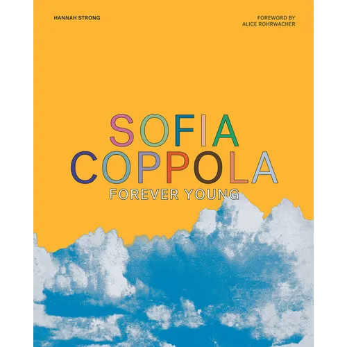 Sofia Coppola: Forever Young