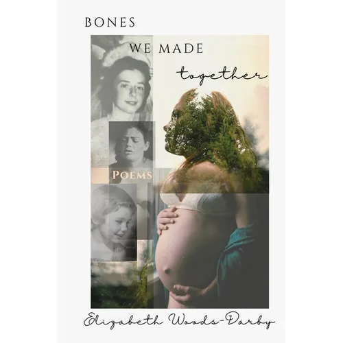 Bones We Made Together