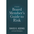 The Board Member's Guide to Risk