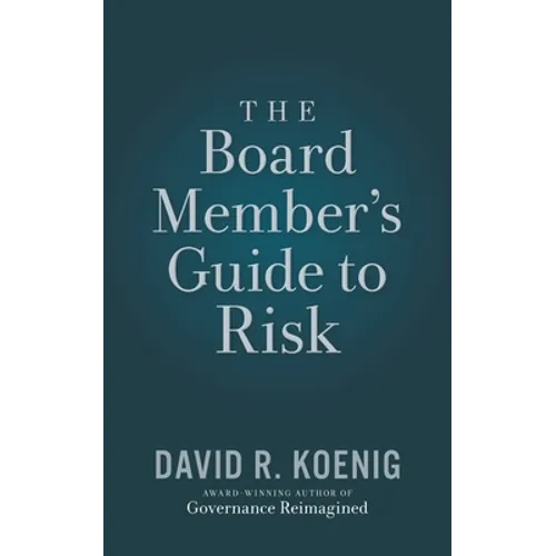 The Board Member's Guide to Risk