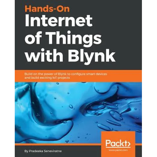 Hands-On Internet of Things with Blynk