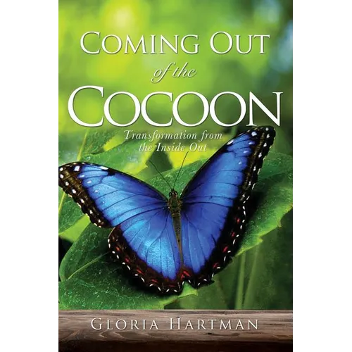 Coming Out of the Cocoon