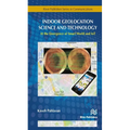 Indoor Geolocation Science and Technology: at the Emergence of Smart World and IoT