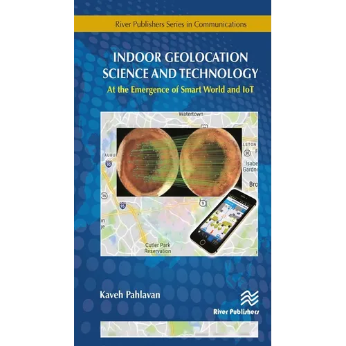 Indoor Geolocation Science and Technology: at the Emergence of Smart World and IoT
