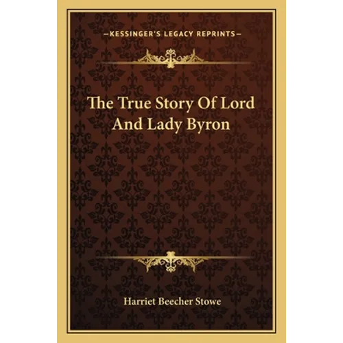 The True Story Of Lord And Lady Byron