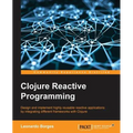 Clojure Reactive Programming