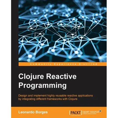 Clojure Reactive Programming