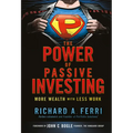 The Power of Passive Investing: More Wealth with Less Work