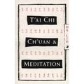 T'Ai Chi Ch'Uan and Meditation