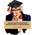 ASVAB Math Practice Book with 275 Questions: 5 Arithmetic Reasoning and 5 Mathematics Knowledge Practice Tests with Math Review and Workbook for the A