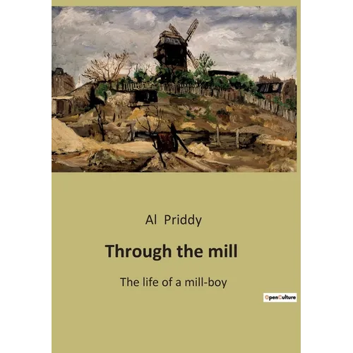 Through the mill: The life of a mill-boy