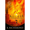 Red Keisha & Black Escobar 3: A Hood Love Story: The Finale