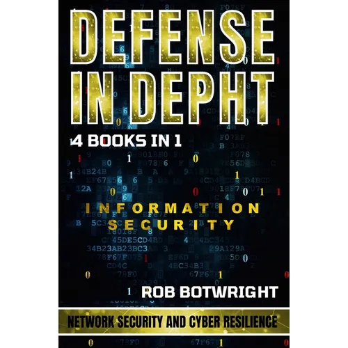 Defense In Depth: Network Security And Cyber Resilience