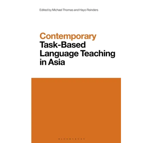Contemporary Task-Based Language Teaching in Asia