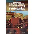 Prepare For Council Power and the Dictatorship of the Proletariat