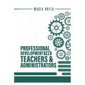 Professional Development for Teachers and Administrators
