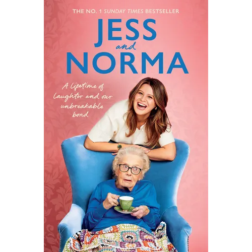 Jess and Norma: A Lifetime of Laughter and Our Unbreakable Bond