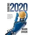 Banking 2020: Transform yourself in the new era of financial services