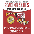 MARYLAND TEST PREP Reading Skills Workbook Informational Texts Grade 5: Preparation for the MCAP English Language Arts Assessments