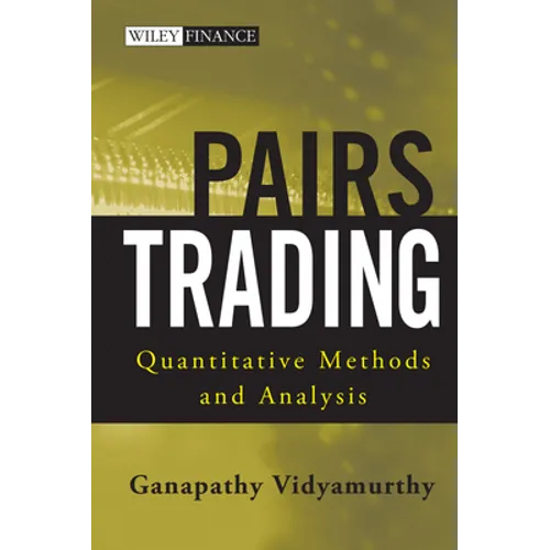 Pairs Trading: Quantitative Methods and Analysis