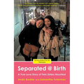 Separated @ Birth: A True Love Story of Twin Sisters Reunited