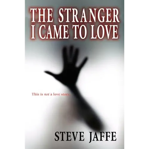 The Stranger I Came to Love
