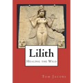 Lilith: Healing the Wild