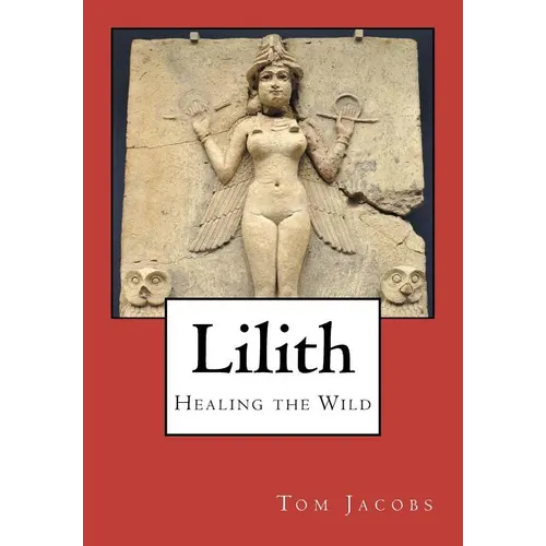Lilith: Healing the Wild