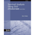 Survival Analysis Using SAS: A Practical Guide