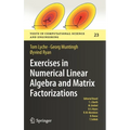 Exercises in Numerical Linear Algebra and Matrix Factorizations