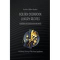 Luxury Recipes - Golden Cookbook in Black and White