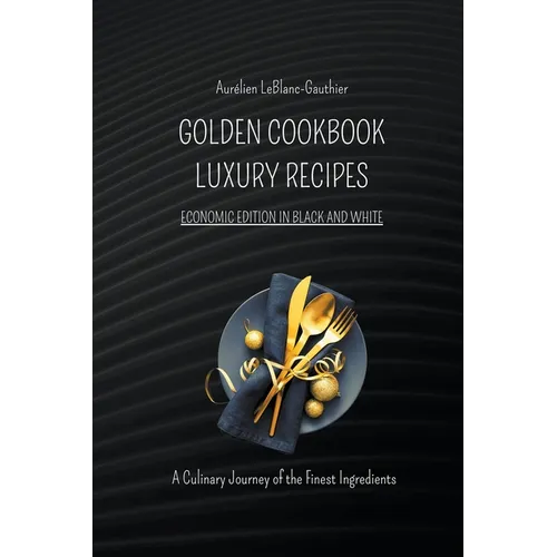 Luxury Recipes - Golden Cookbook in Black and White