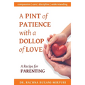 A Pint of Patience with a Dollop of Love