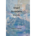 Angel Numbers Guide