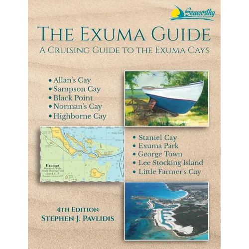 The Exuma Guide: A Cruising Guide to the Exuma Cays