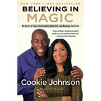 Believing in Magic: My Story of Love, Overcoming Adversity, and Keeping the Faith - Paperback