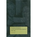 Punched-Card Systems and the Early Information Explosion, 1880-1945