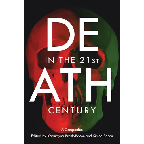 Death in the 21st Century: A Companion