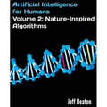 Artificial Intelligence for Humans, Volume 2: Nature-Inspired Algorithms