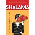 Shalama: My 96 Seasons in China