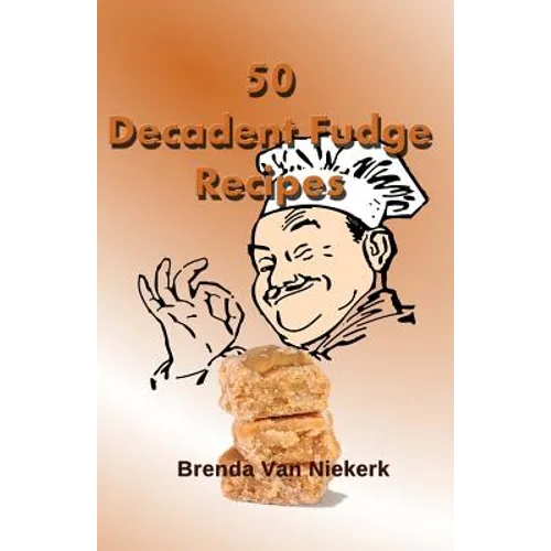 50 Decadent Fudge Recipes