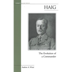 Haig: The Evolution of a Commander