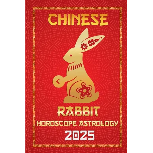 Rabbit Chinese Horoscope 2025