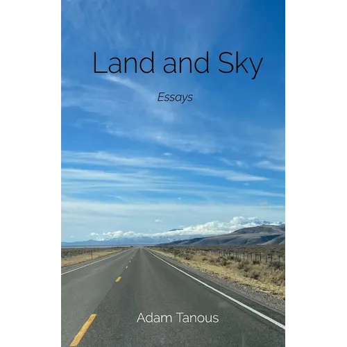 Land and Sky: Essays