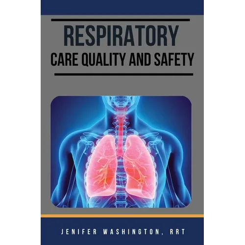 Respiratory care Quality and Safety